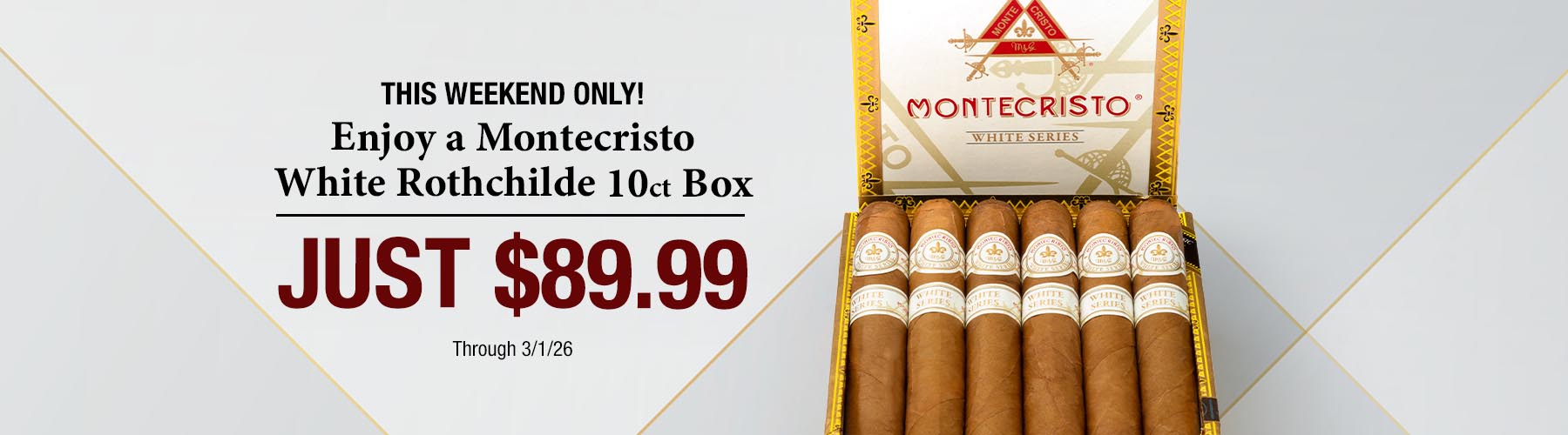Montecristo White Rothchilde 10ct Box - Only $89.99