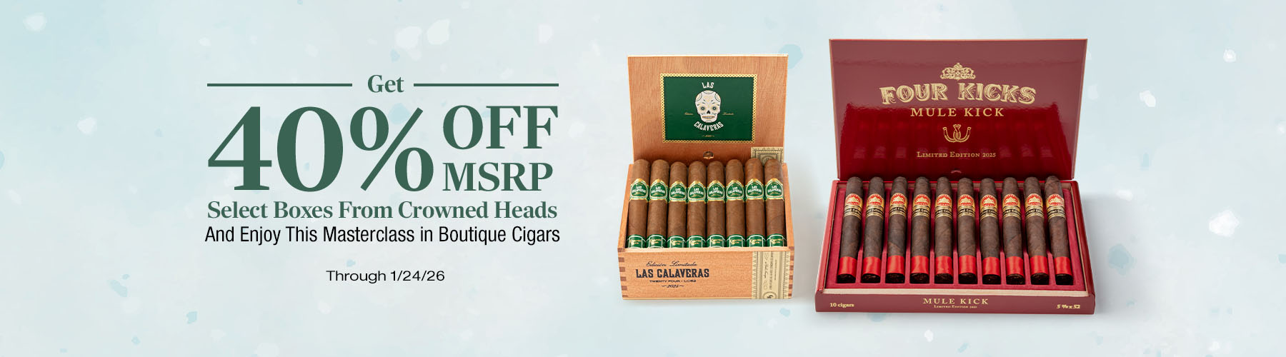 Crowned Heads - 40% off MSRP (33% off Cigars.com Price.)