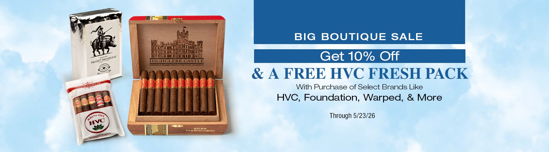 Big Boutique - HVC, Foundation, Warped, Crowned Heads, Cavalier + free HVC Fresh Pack + 10% off