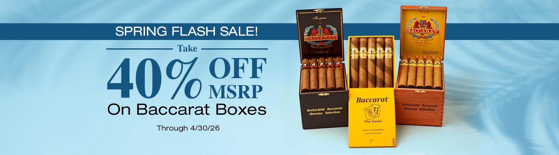 40% off MSRP (33% off Cigars.com price) Baccarat Boxes