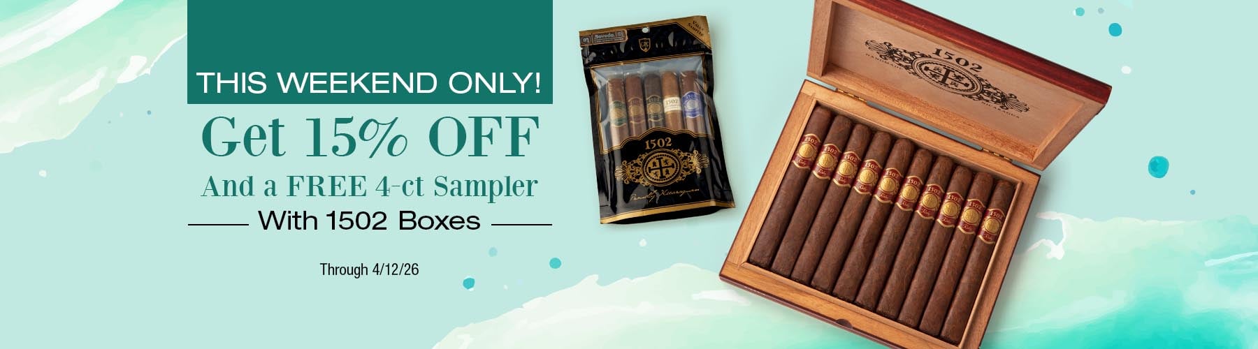 1502 Boxes 15% off + free 4 Cigar Sampler