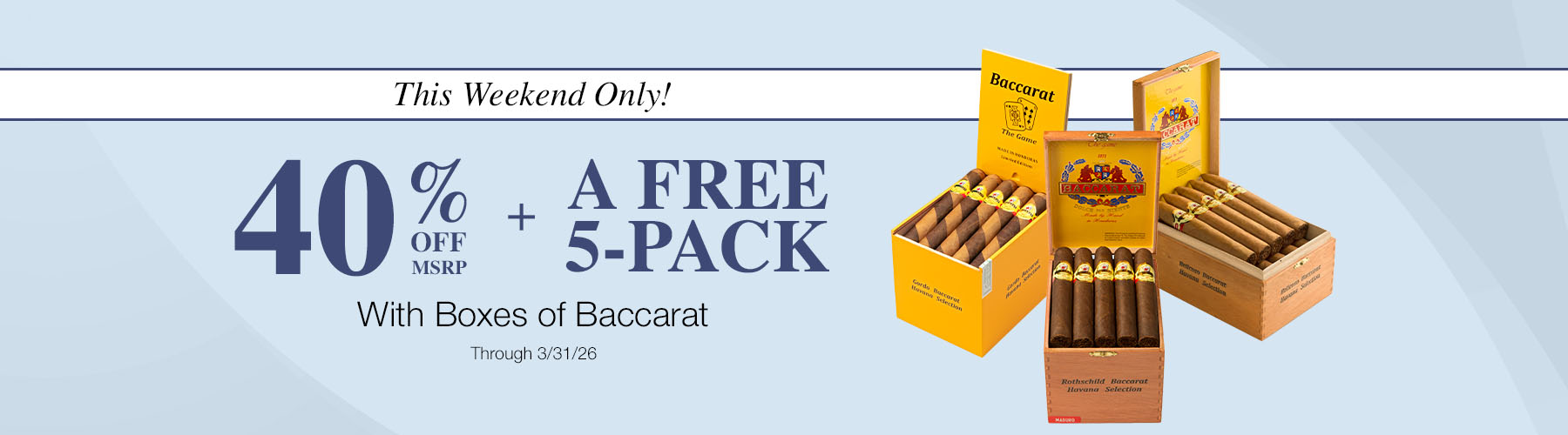 Baccarat 40% off (33% off Cigars.com Price) + Free 5K