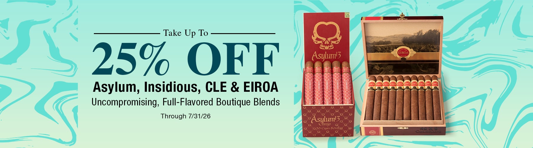 Up to 25% off Asylum, Insidious, CLE & EIROA