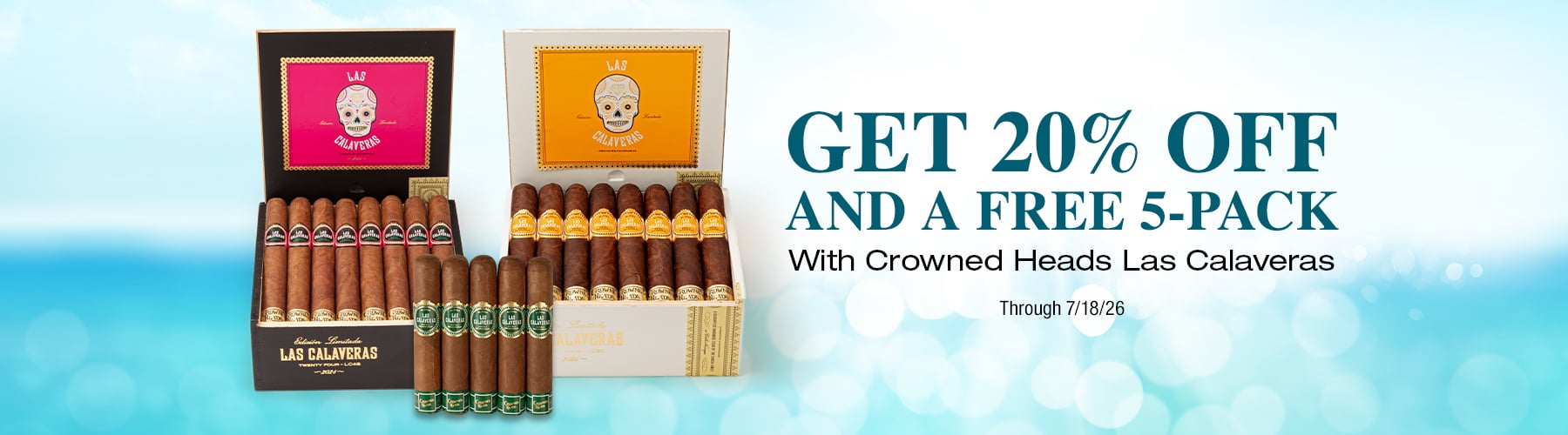 Crowned Heads Las Calaveras 20% off + Free 5 Pack