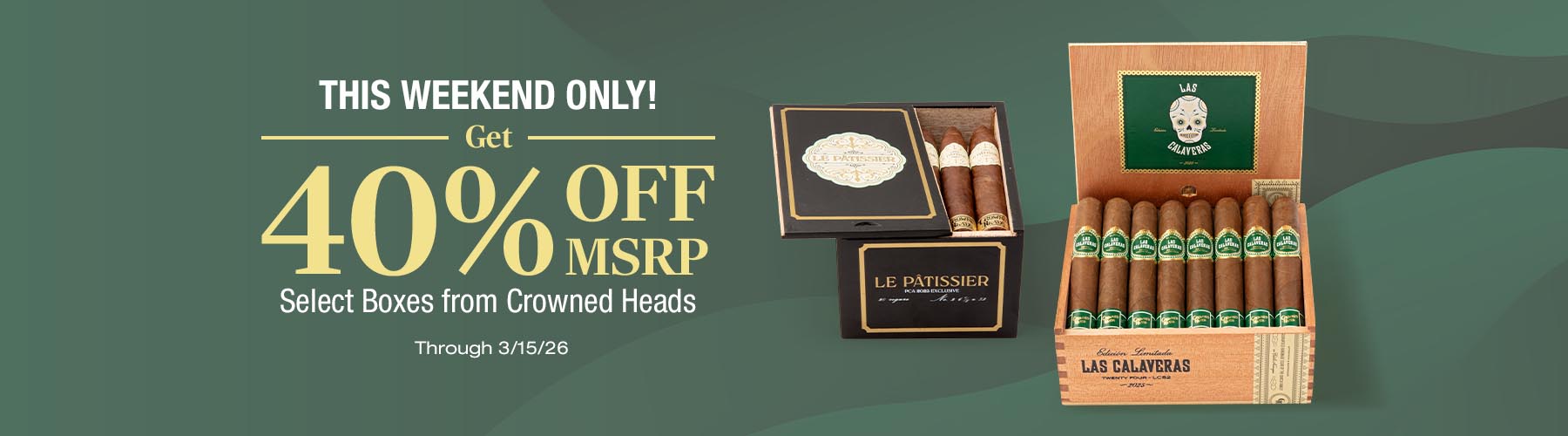 Crowned Heads 40% off (33% off cigars.com price)