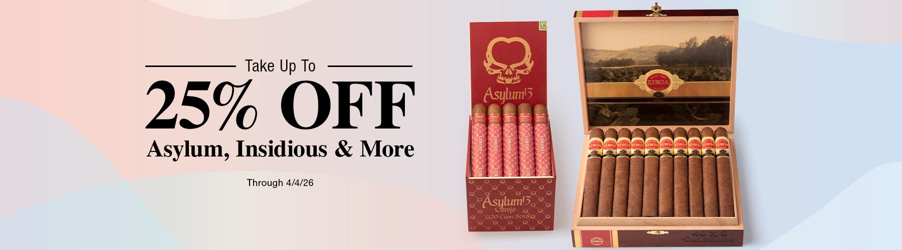 Up to 25% off Asylum, Insidious, CLE & EIROA