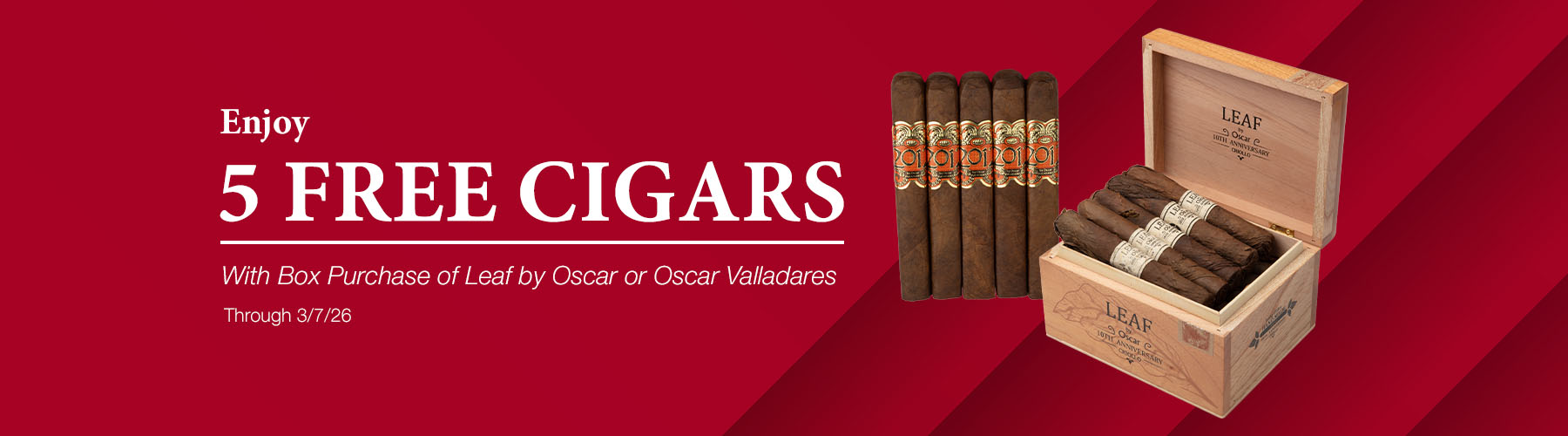Buy a box of Leaf by Oscar or Oscar Valladares receive 5 free cigars