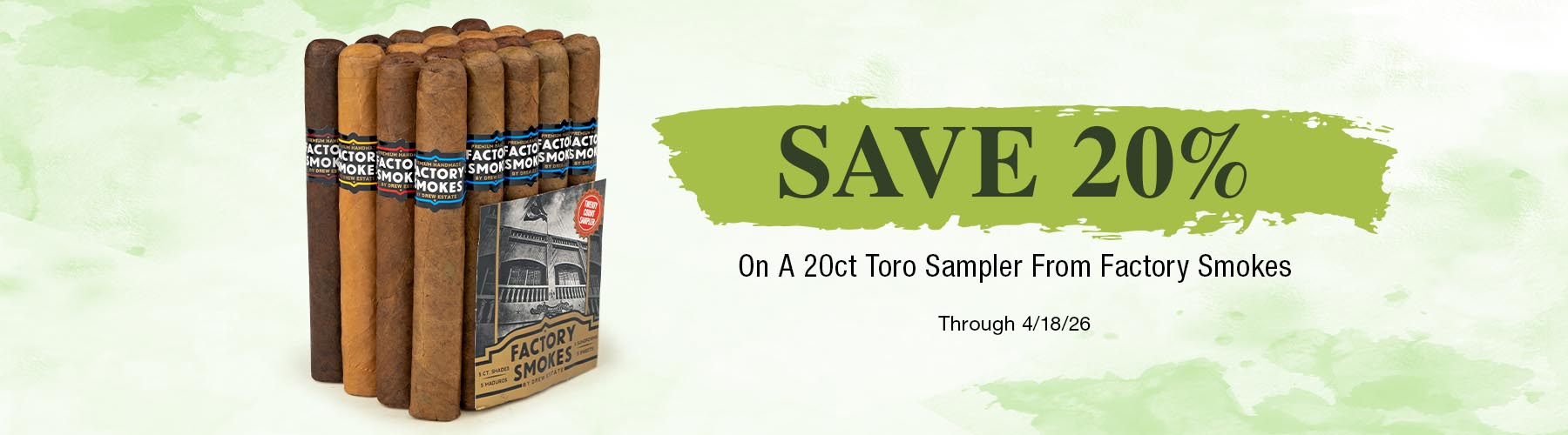 Factory Smokes 20ct Toro Sampler 20% off