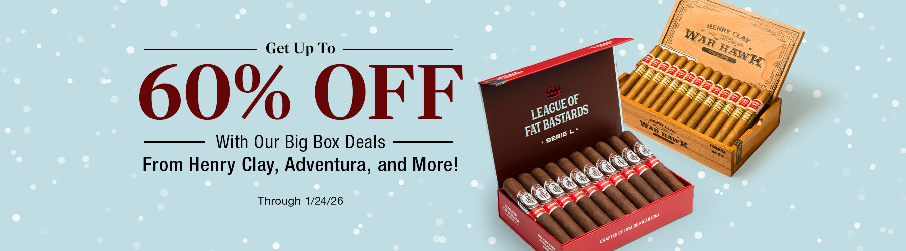 Box Deal (exclude Macanudo) Up To 60% Off