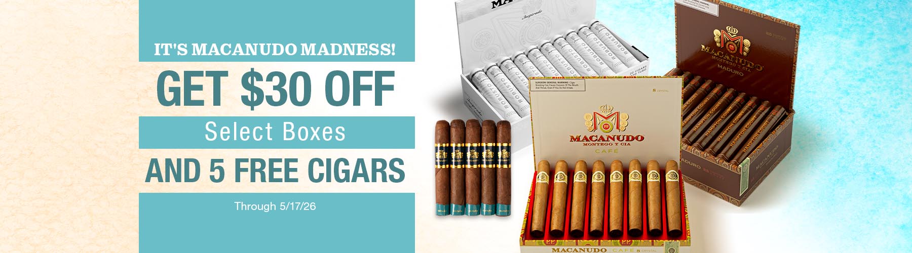 Macanudo Madness - $30 off + 5 Free cigars