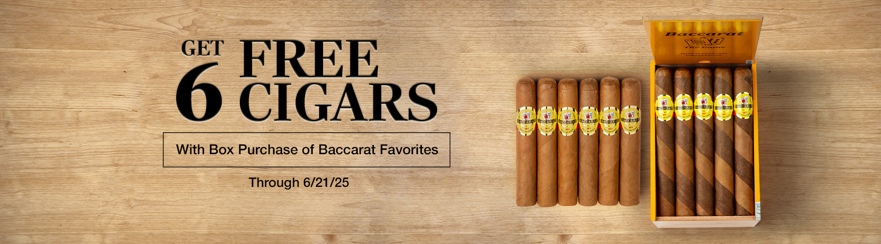 Buy a box of Baccarat, receive 6 free cigars