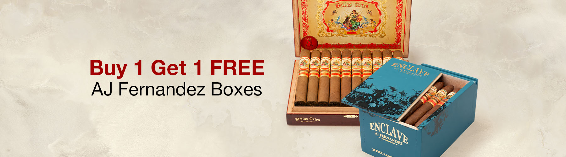 Buy 1 Get 1 Free
AJ Fernandez Boxes