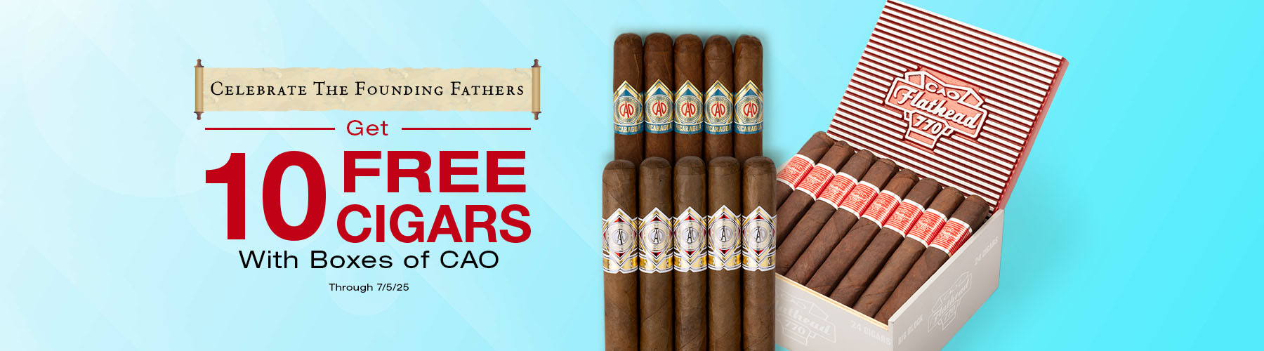 Founding Fathers Deal Buy a box of CAO, receive 10 free cigars