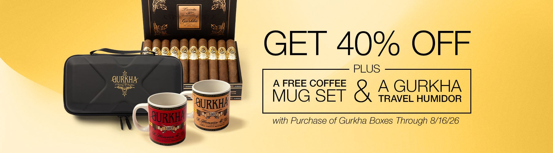 Gurkha 40% off + free Mug set + Free Travel Humidor