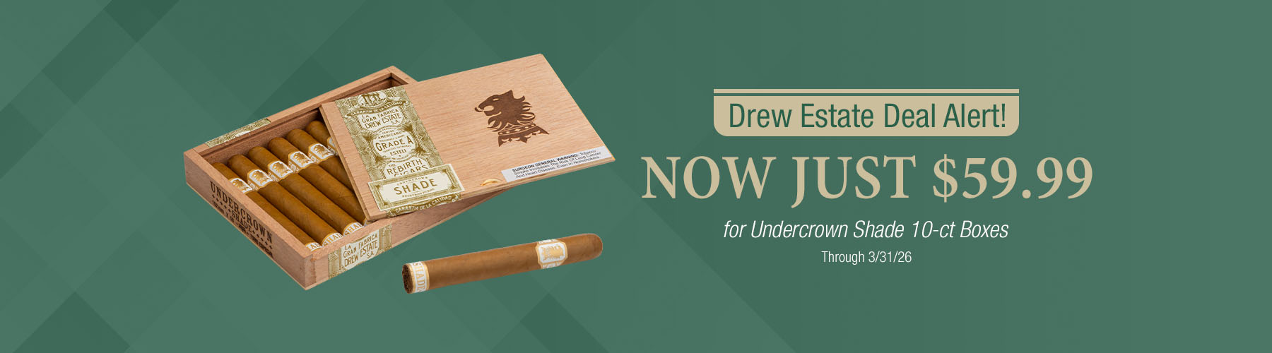 Drew Estate Undercrown Shade 10ct Box - $59.99