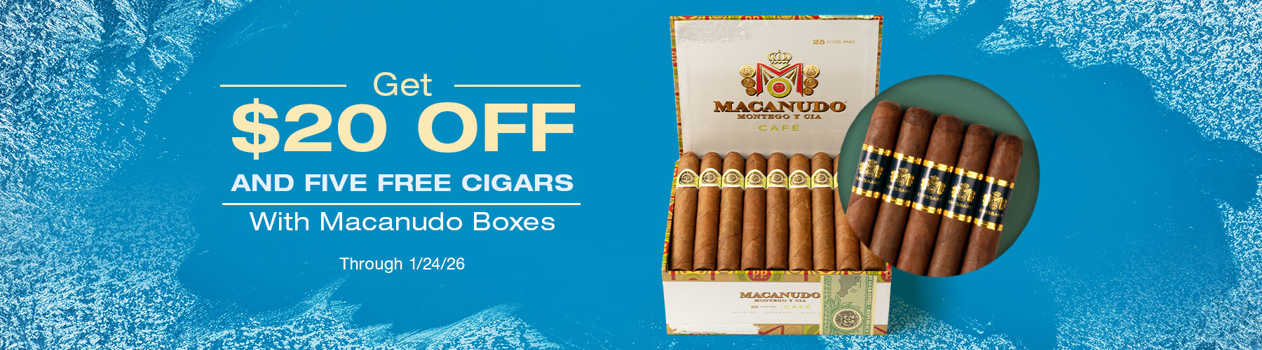 Macanudo - $20 off + 5 Free Cigars