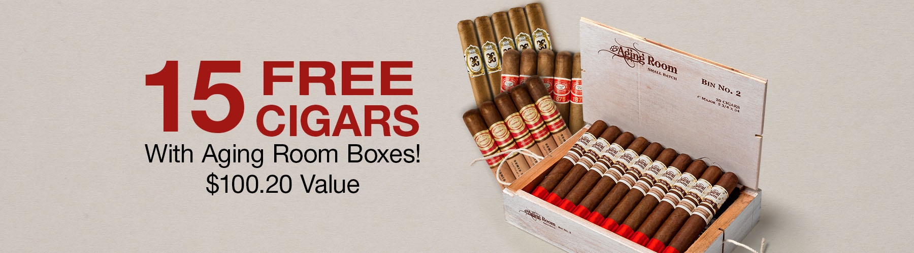 15 Cigars Free with Aging Room boxes!
$100.20 Value