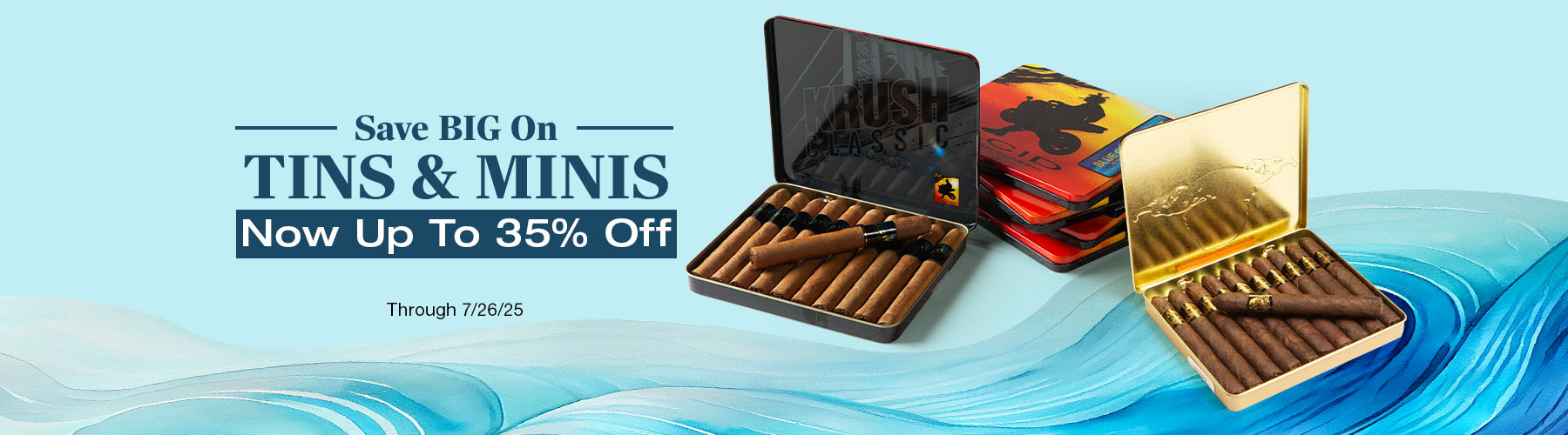 Tins & Minis Savings - Up to 45% off MSRP