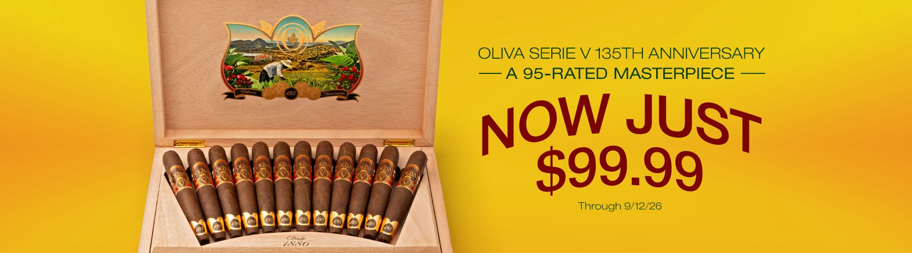 Oliva Serie V 135th Anniversary boxes $99.99