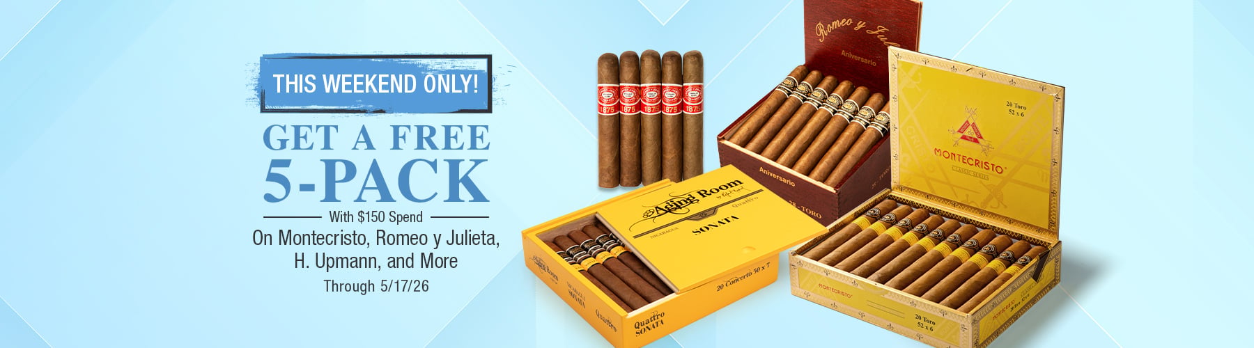 Spend $150 on Monte, RyJ, Upmann & more, receive a free 5-pack
