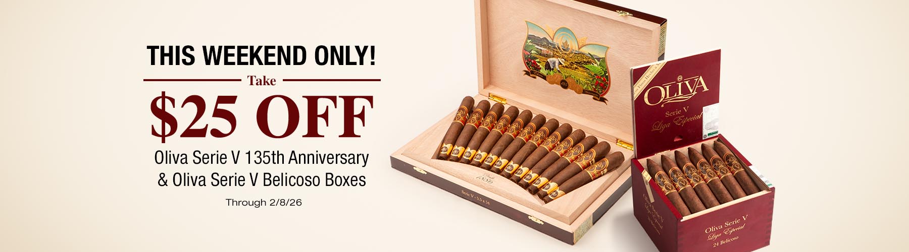 Oliva Serie V 135th Annversary & Serie V Belicoso - $25 off