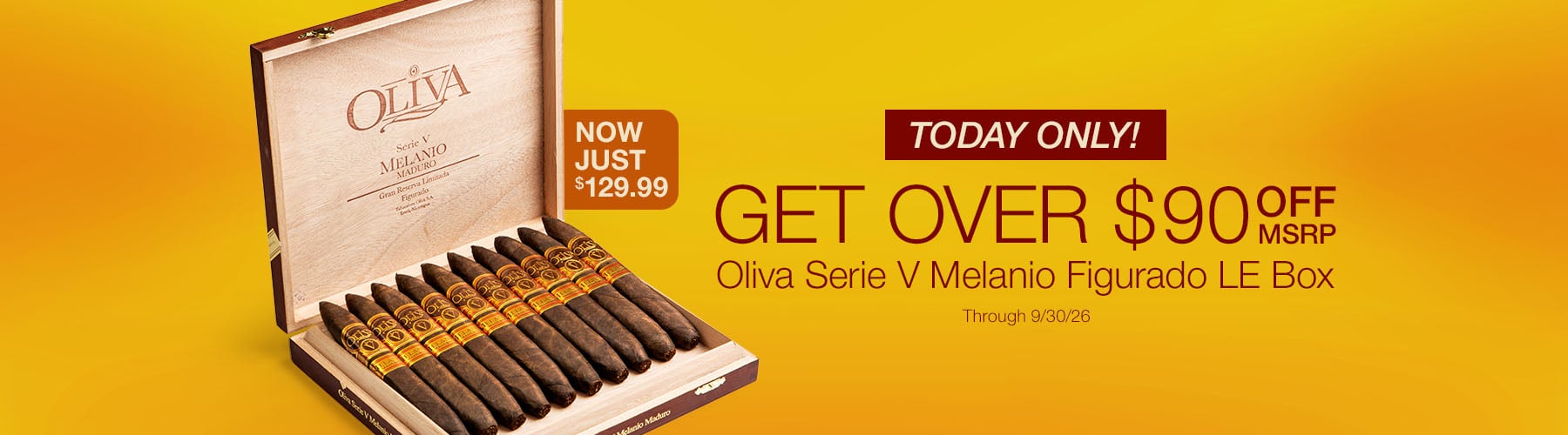 OLIVA SERIE V MELANIO MADURO FIGURADO LIMITED EDITION $129.99