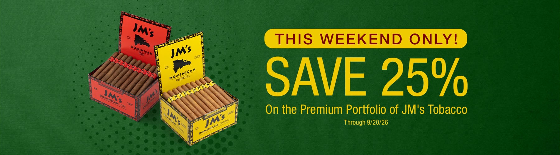 25% off JM Tobacco