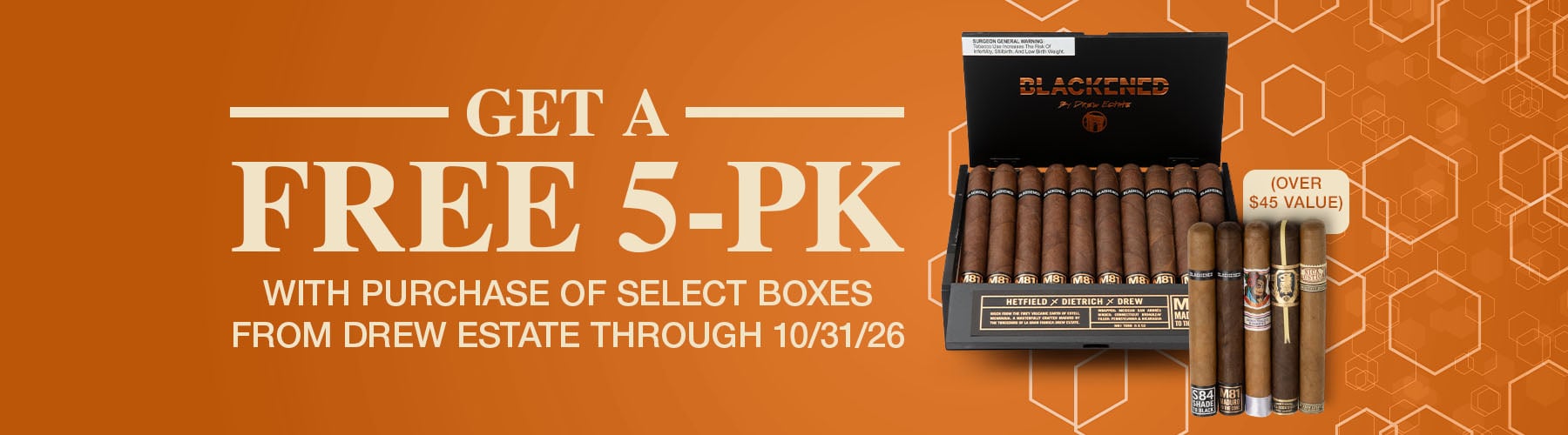 Buy select boxes of Drew Estate and receive 5 free cigars