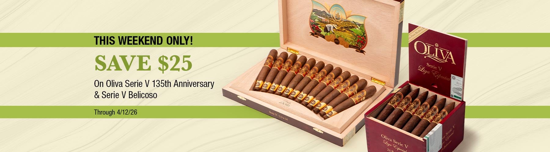 Oliva Serie V 135th Annversary & Serie V Belicoso - $25 off