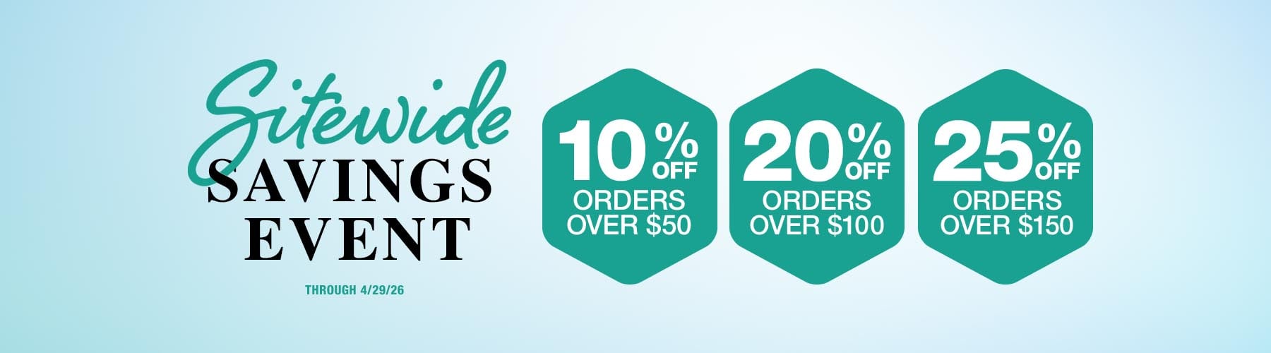 Sitewide - Tiered promo - 10% over $50, 20% over $100, 25% over $150