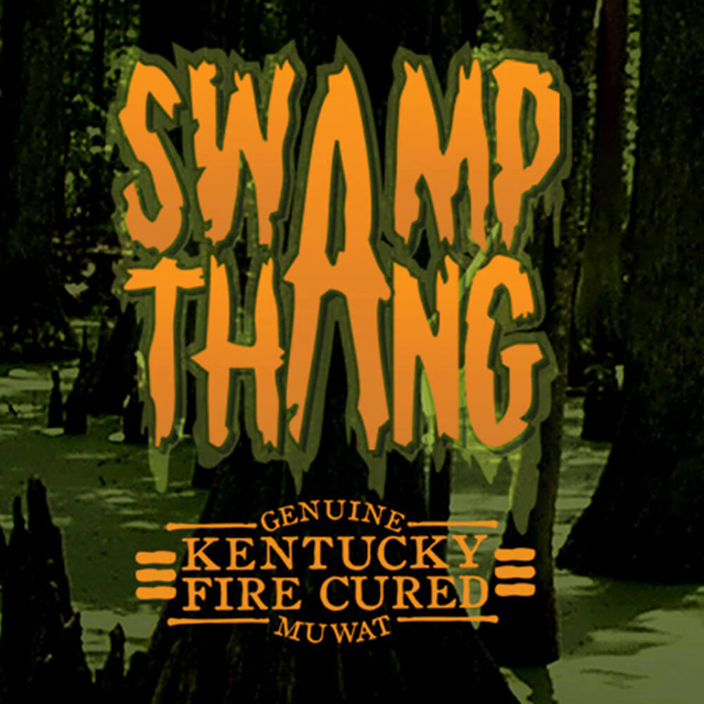 Kentucky Fire Cured Swamp Thang